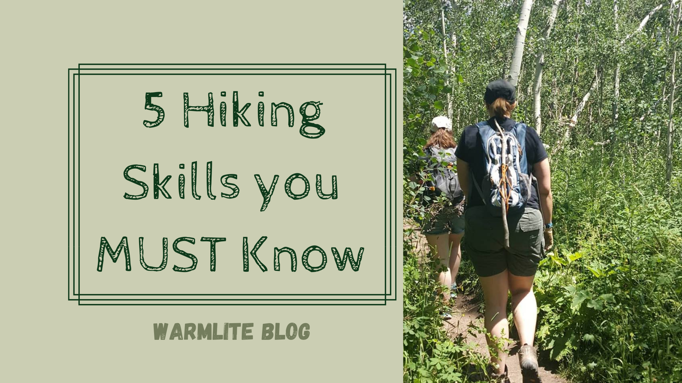 5 Hiking Skills You MUST Know